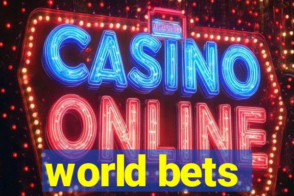 world bets